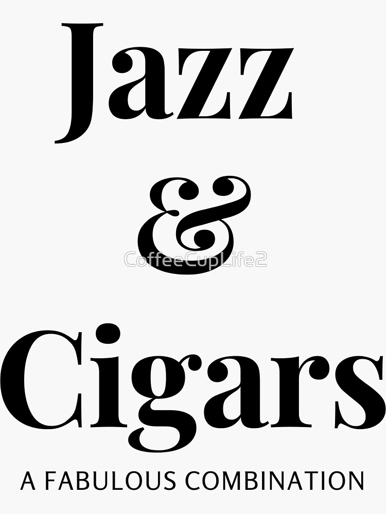 Thumbnail 3 of 3, Sticker, Jazz and Cigars designed and sold by CoffeeCupLife2.