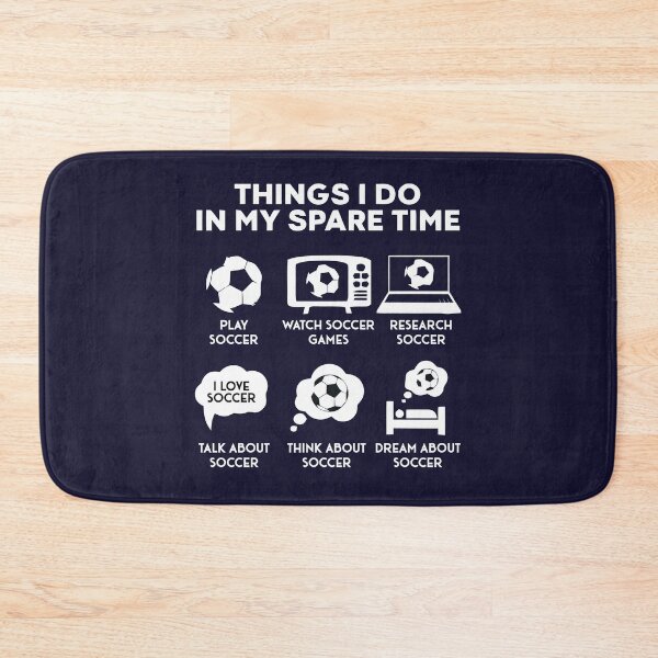 Item preview, Things I Do In My Spare Time Soccer Gifts Player designed and sold by BuynPose.