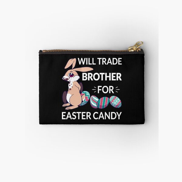 Item preview, Will Trade Brother For Easter Candy II designed and sold by Lemon Pepper.