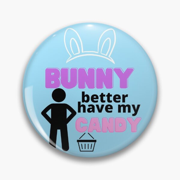 Item preview, Bunny Better Have My Candy Easter Design designed and sold by Mothe3rd.