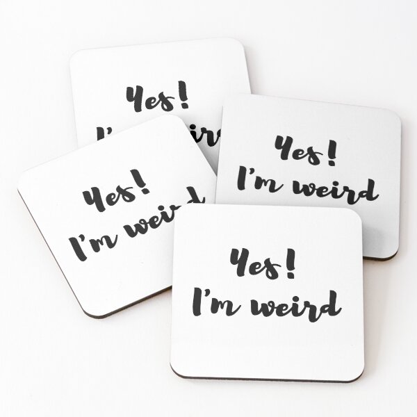 Item preview, Yes I'm Weird designed and sold by Happy  Holiday.