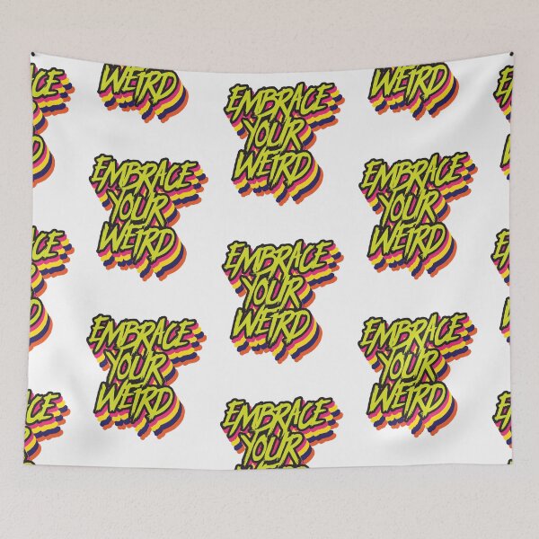 Item preview, embrace your weird designed and sold by TheFlipRepublic.