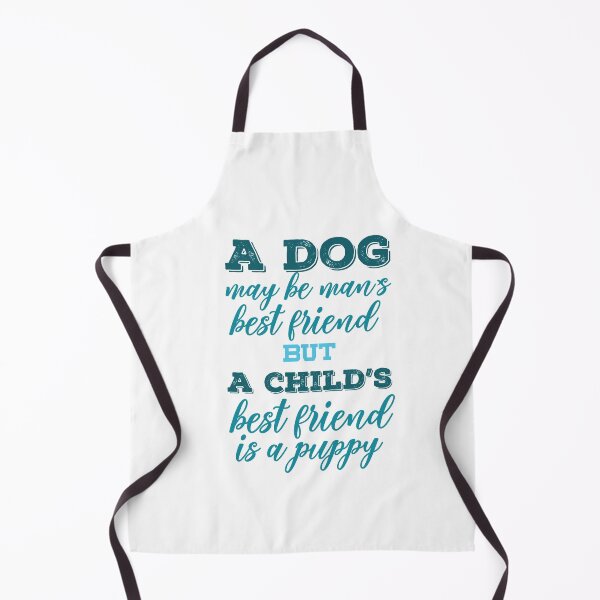 Item preview, A Dog May Be Man’s Best Friend, But A Child’s Best Friend Is A Puppy designed and sold by ArtOneDesign.