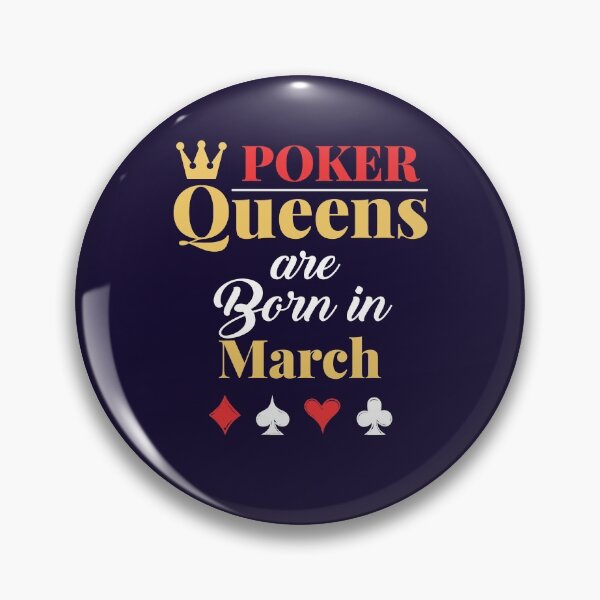 Item preview, Poker Queens Are Born in March Birthday Women designed and sold by jaygo.