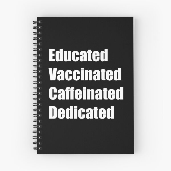 Item preview, Educated Vaccinated Caffeinated Dedicated designed and sold by Rizwandogar.