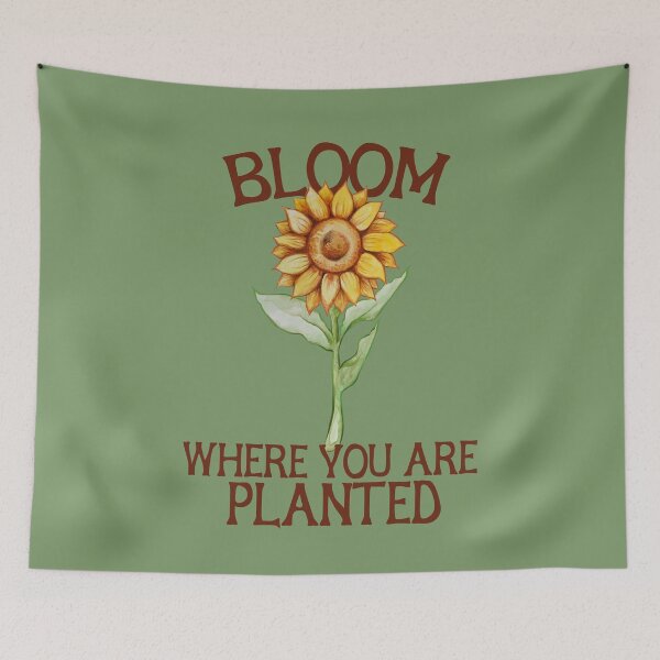 Item preview, Bloom where you are planted designed and sold by FrictionMaxxing.