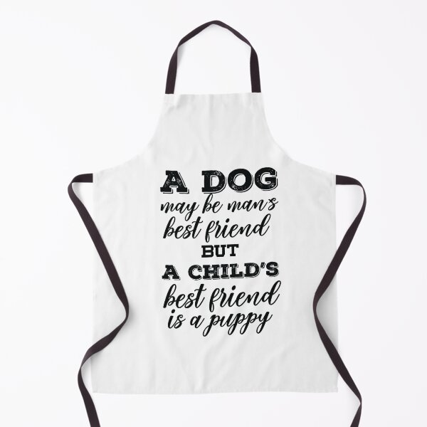 Item preview, A Dog May Be Man’s Best Friend, But A Child’s Best Friend Is A Puppy designed and sold by ArtOneDesign.