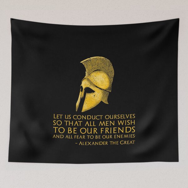 Item preview, Alexander The Great - Ancient Greek History Quote - Let us conduct ourselves so that all men wish to be our friends and all fear to be our enemies.  designed and sold by Styrman.