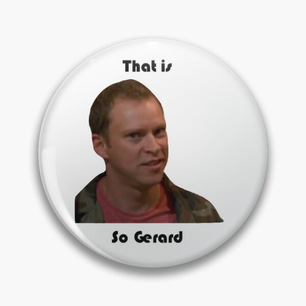 Item preview, That is so Gerard designed and sold by RyanLJ.