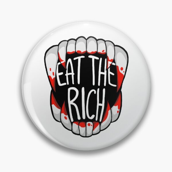 Item preview, Eat the rich designed and sold by roadto-saturn.