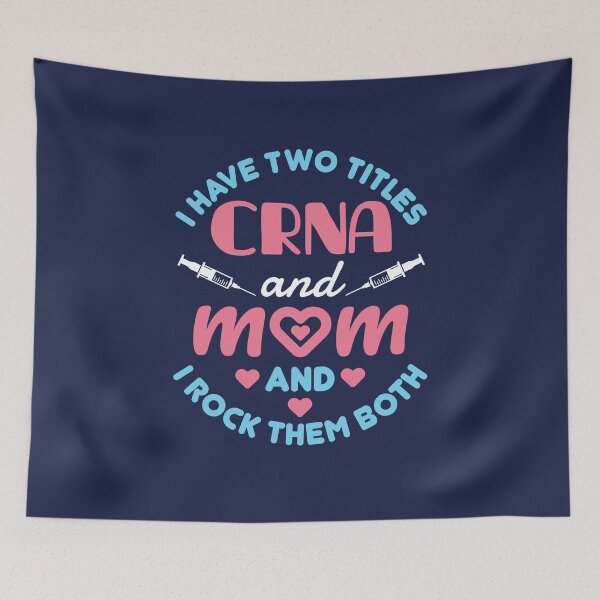 Item preview, I Have Two Titles CRNA and Mom and I Rock Them Both  designed and sold by jaygo.
