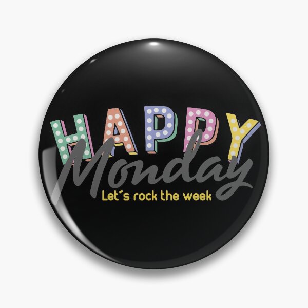 Item preview, Happy Monday designed and sold by WisdomInspired.