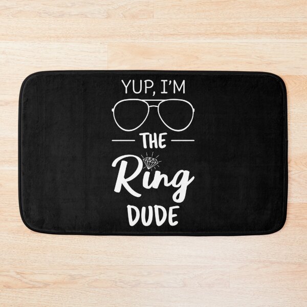 Item preview, Yup I'm The Ring Dude I designed and sold by Lemon Pepper.