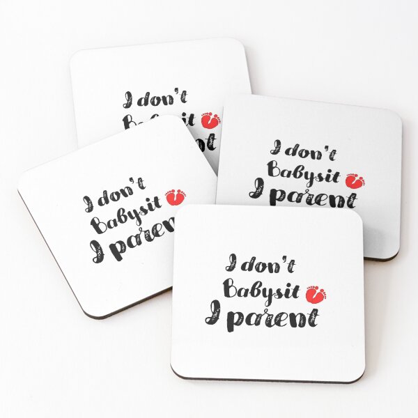 Item preview, I don't babysit I parent, best Gift for mom, babysitting, babysitter designed and sold by blkstore.