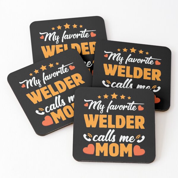 Item preview, My Favorite Welder Calls Me Mom designed and sold by mteehut.