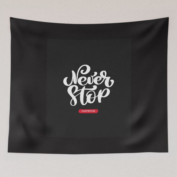 Item preview, Never Stop Manifesting Quote Design  designed and sold by boopsblunt.