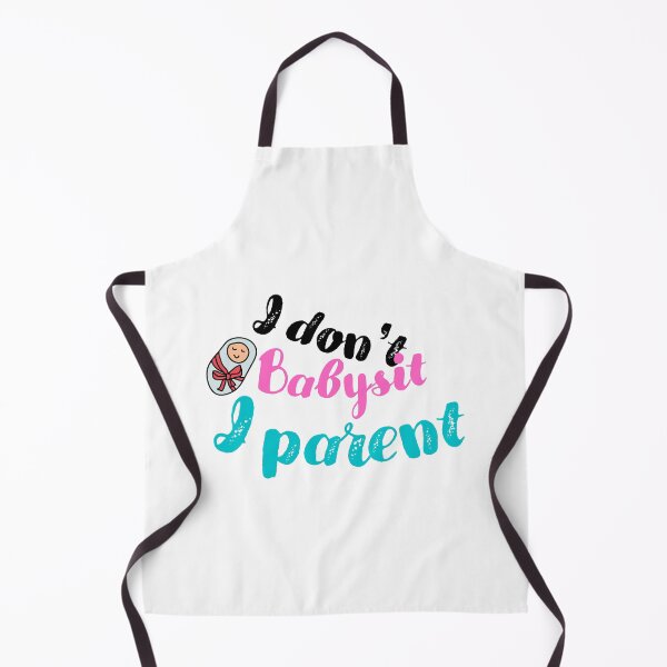 Item preview, Copy of I don't babysit I parent, best Gift for mom, babysitting, babysitter designed and sold by blkstore.