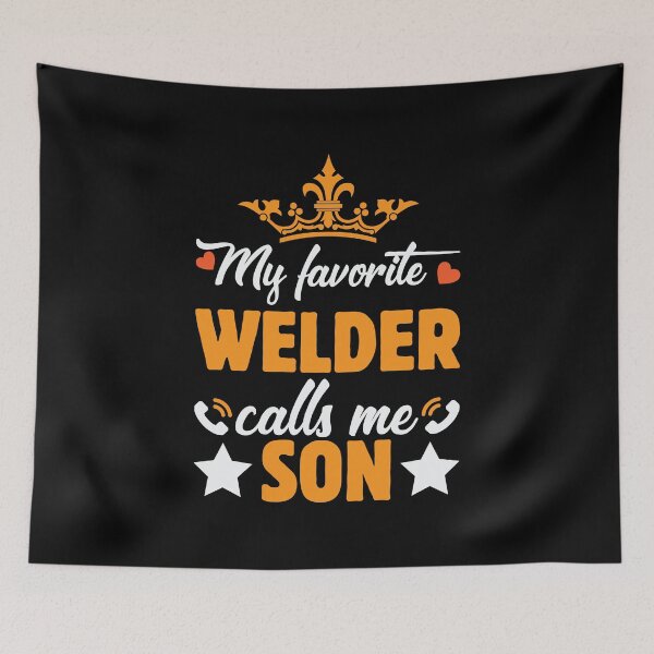 Item preview, My Favorite Welder Calls Me Son designed and sold by mteehut.