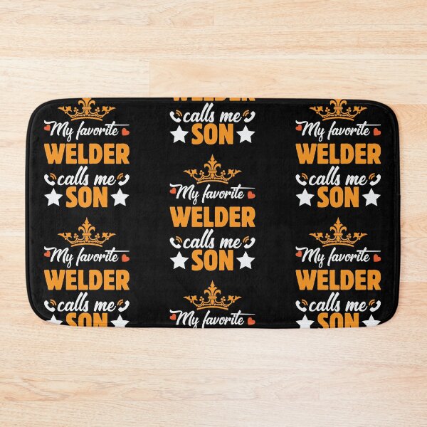 Item preview, My Favorite Welder Calls Me Son designed and sold by mteehut.