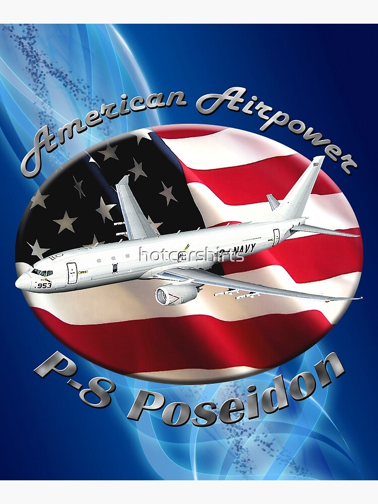 P-8 Poseidon American Airpower by hotcarshirts