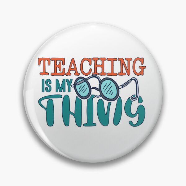 Item preview, teaching is my thing designed and sold by TheFlipRepublic.