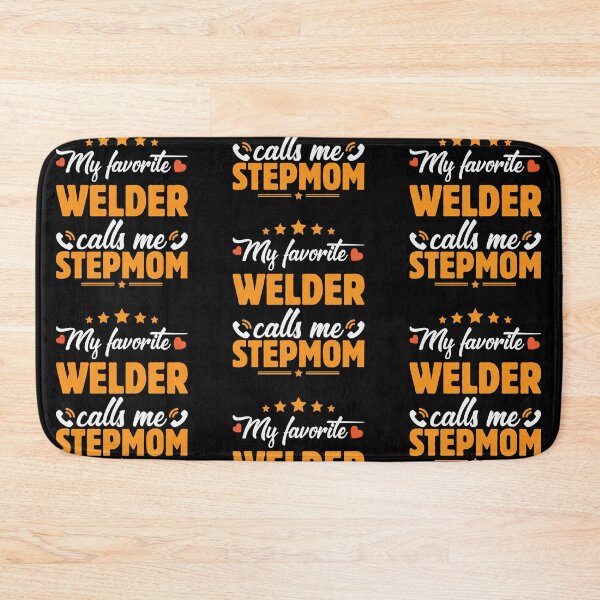 Item preview, My Favorite Welder Calls Me Stepmom designed and sold by mteehut.
