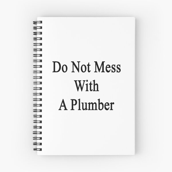 Item preview, Do Not Mess With A Plumber  designed and sold by supernova23.