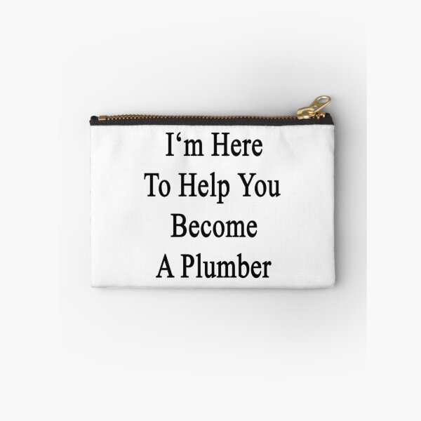 Item preview, I'm Here To Help You Become A Plumber designed and sold by supernova23.