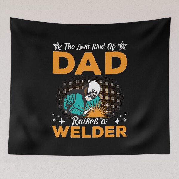 Item preview, The Best Kind Of Dad Raises A Welder designed and sold by mteehut.