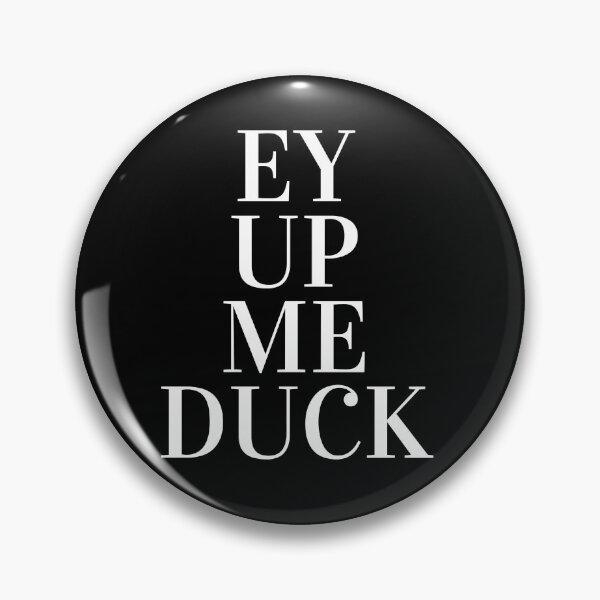 Item preview, Ey up Me Duck | Ey up Me Duck Festival 2021 designed and sold by CreativeTshirt1.