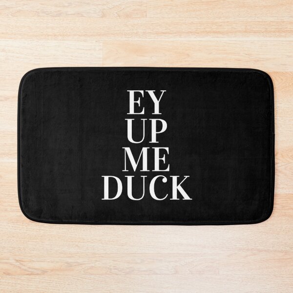 Item preview, Ey up Me Duck | Ey up Me Duck Festival 2021 designed and sold by CreativeTshirt1.