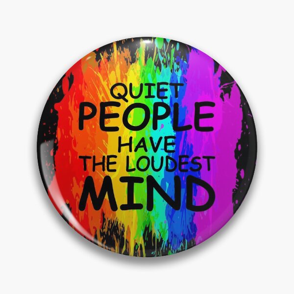 Item preview, Quiet People Have the Loudest Mind designed and sold by jc007.