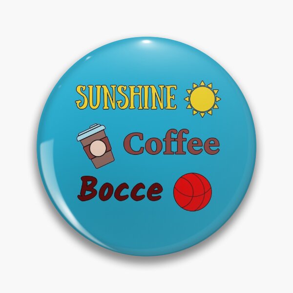 Item preview, Sunshine, Coffee, and Bocce Ball designed and sold by TommysShop.