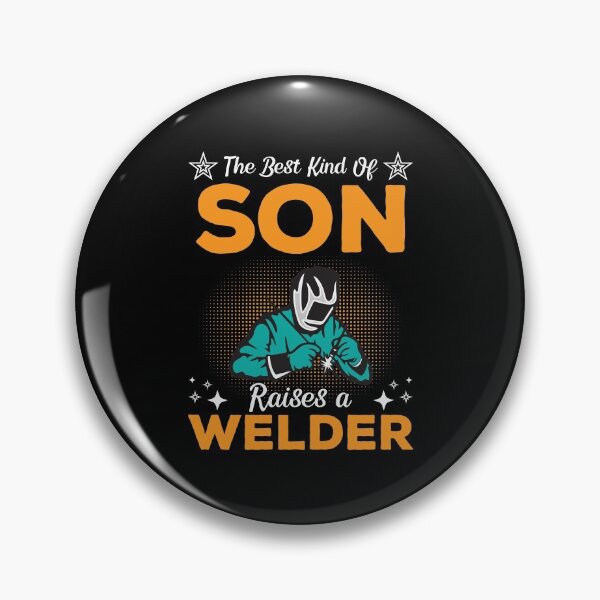 Item preview, The Best Kind Of Son Raises A Welder designed and sold by mteehut.
