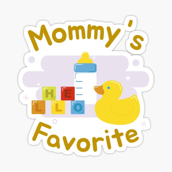 Mommy's Favorite Sticker