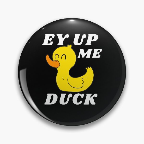 Item preview, Copy of Copy of Ey up Me Duck | Ey up Me Duck Festival 2021 designed and sold by CreativeTshirt1.