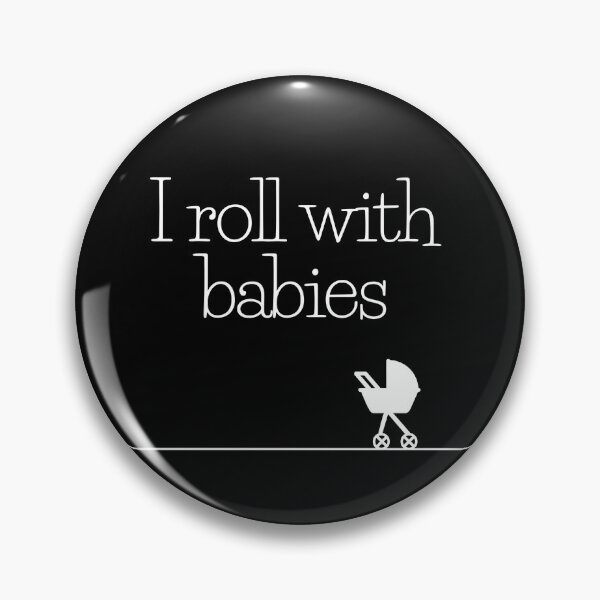Item preview, I roll with babies designed and sold by stick-stickers.