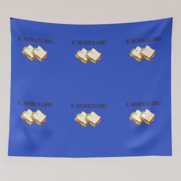 Item preview, No, I'm not making you a sandwich. Summer House designed and sold by luvmhykdesigns.