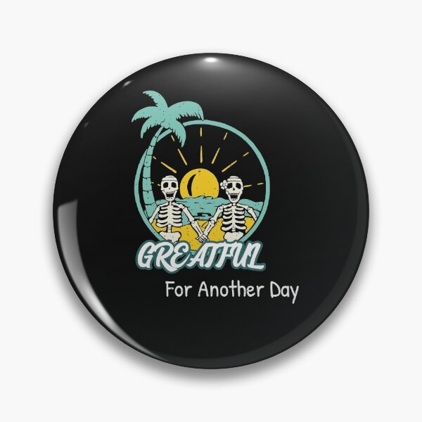 Item preview, Greatful For Another Day - Be Greatful  designed and sold by WowAllinOne.