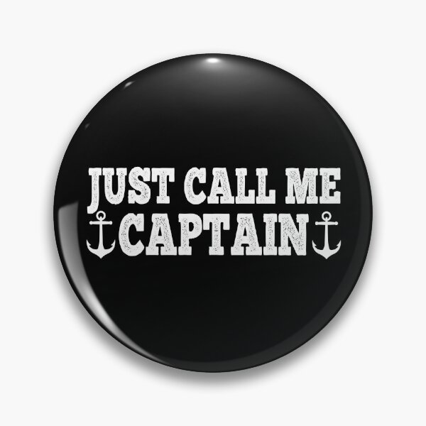 Item preview, just call me captain, captain, boat captain gift, pontoon captain, boating, lake boating designed and sold by T-DESIGNEDZ.