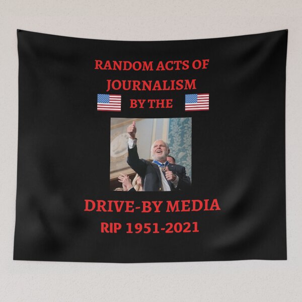 Item preview, Rip Rush Limbaugh Random Acts Of Journalism designed and sold by WoodburyLake.