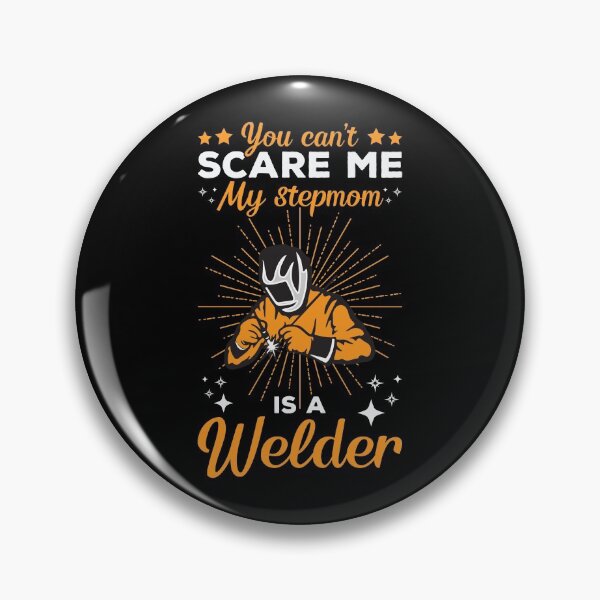 Item preview, You Can’t Scare Me My Stepmom Is A Welder designed and sold by mteehut.