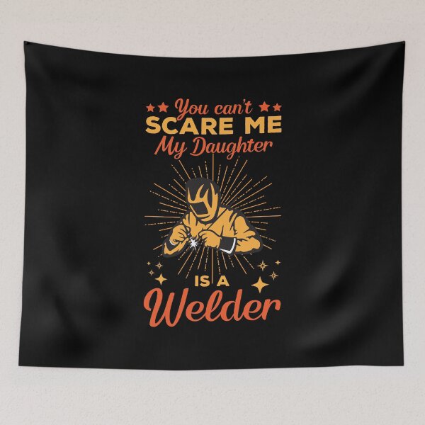 Item preview, You Can’t Scare Me My Daughter Is A Welder designed and sold by mteehut.