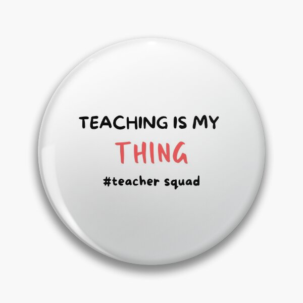 Item preview, Teaching Is My Thing Teacher Squad  designed and sold by dress-in.