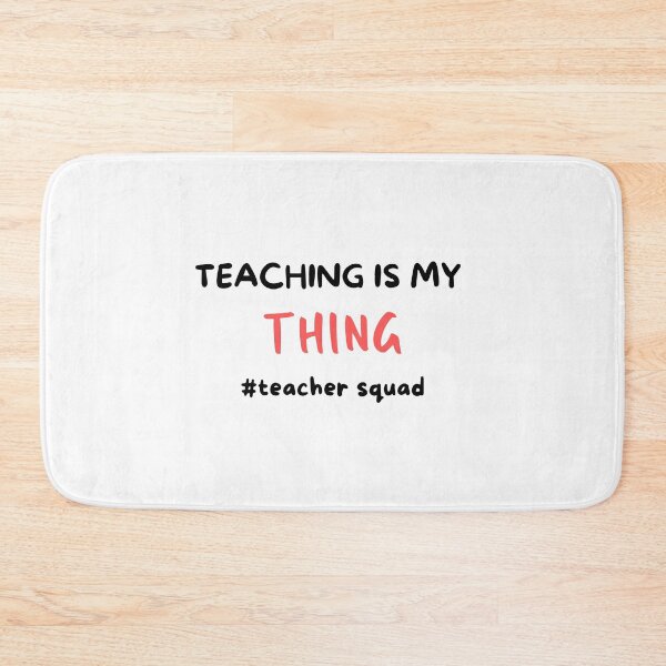 Item preview, Teaching Is My Thing Teacher Squad  designed and sold by dress-in.