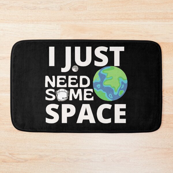 Item preview, I Just Need Some Space designed and sold by Sonatablue.