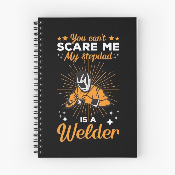 Item preview, You Can’t Scare Me My Stepdad Is A Welder designed and sold by mteehut.