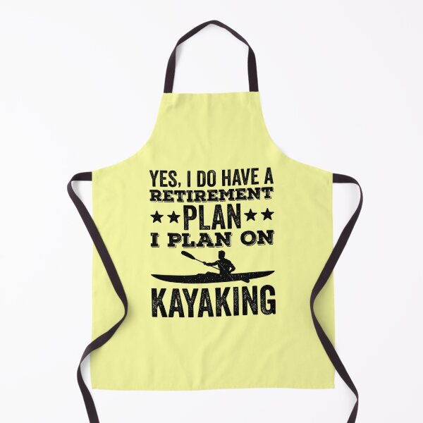 Item preview, Yes, I Do Have A Retirement Plan I Plan On Kayaking designed and sold by kamrankhan.