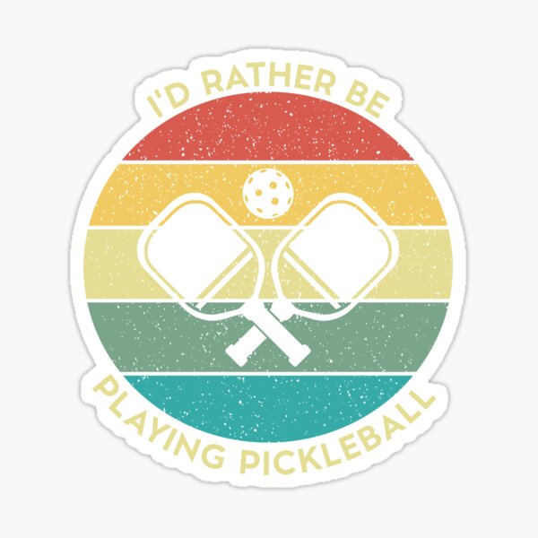 Funny I'd Rather Be Playing Pickleball Sticker