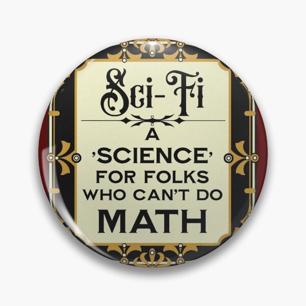 Item preview, Sci-fi:  a science for folks who can't do math designed and sold by sandpiperstudio.